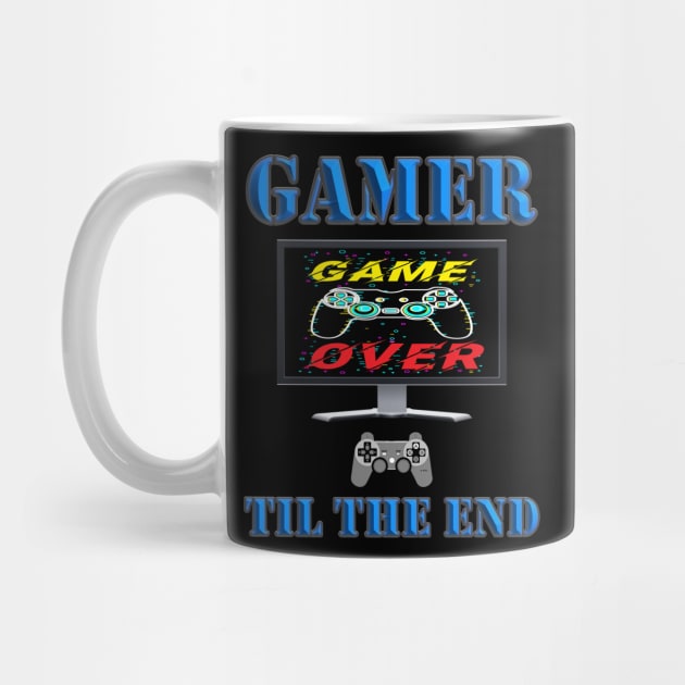 Gamer Til The End, Game Over, Video Games, Video Games Lover, Nerd, Geek, Funny Gamer, Video Games Love Birthday Gift, Gaming Girl, Gaming Boy by DESIGN SPOTLIGHT